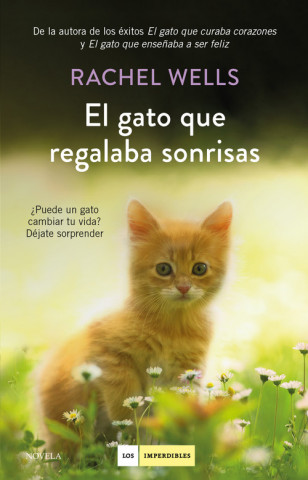 Kniha EL GATO QUE REGALABA SONRISAS RACHEL WELLS