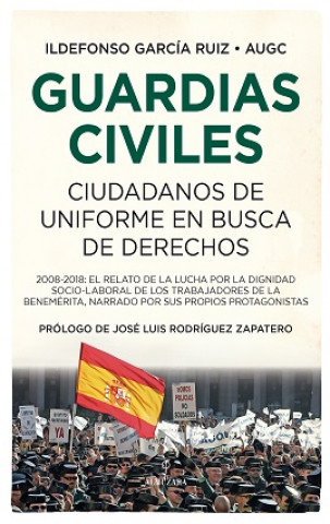 Kniha GUARDIAS CIVILES ILDEFONSO GARCIA RUIZ