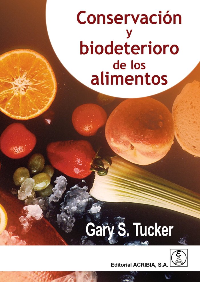 Carte CONSERVACIÓN Y BIODETERIORO DE LOS ALIMENTOS GARY S. TUCKER