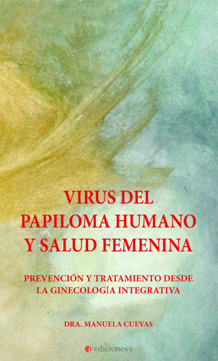 Kniha VIRUS DEL PAPILOMA HUMANO Y SALUD FEMENINA MANUELA CUEVAS