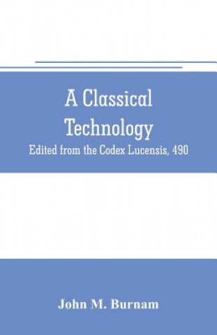 Knjiga classical technology John M. Burnam