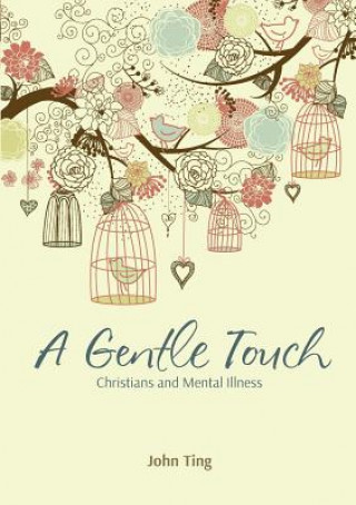 Kniha A Gentle Touch John Ting