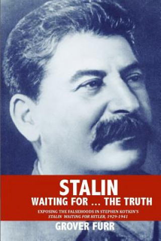 Carte Stalin Waiting For ... The Truth! Grover Furr