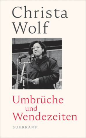 Książka Umbruche und Wendezeiten Christa Wolf