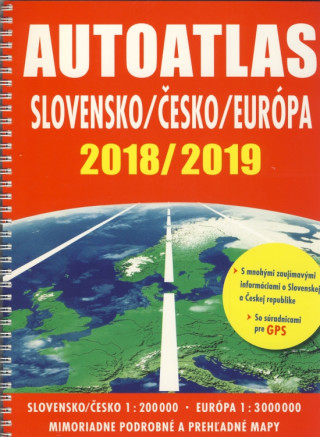 Carte Autoatlas Slovensko/Česko/Európa 2018 /2019 neuvedený autor