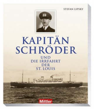 Kniha Kapitän Schröder und die Irrfahrt der St. Louis Stefan Lispky