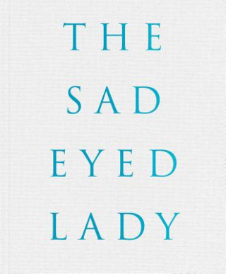 Kniha Harf Zimmerman: The SadEyed Lady Harf Zimmermann