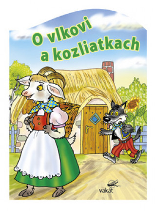 Książka O vlkovi a kozliatkach Antonín Šplíchal