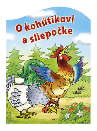 Book O kohútikovi a sliepočke Antonín Šplíchal