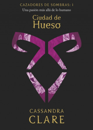 Kniha CIUDAD DE HUESO Cassandra Clare