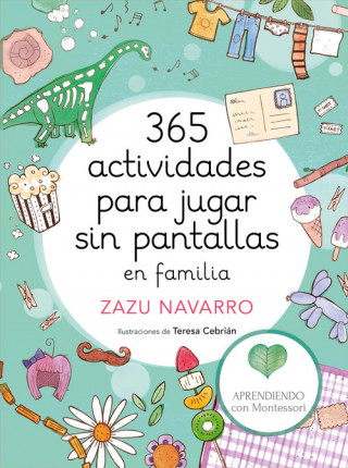 Book 365 ACTIVIDADES PARA JUGAR SIN PANTALLAS EN FAMILIA ZAZU NAVARRO