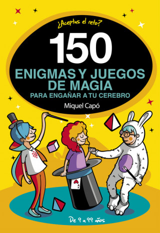 Könyv 150 ENIGMAS Y JUEGOS DE MÁGIA PARA ENGAÑAR A TU CEREBRO MIQUEL CAPO