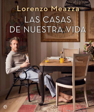 Knjiga LAS CASAS DE NUESTRA VIDA LORENZO MEAZZA