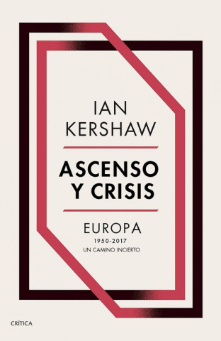 Kniha ASCENSO Y CRISIS IAN KERSHAW