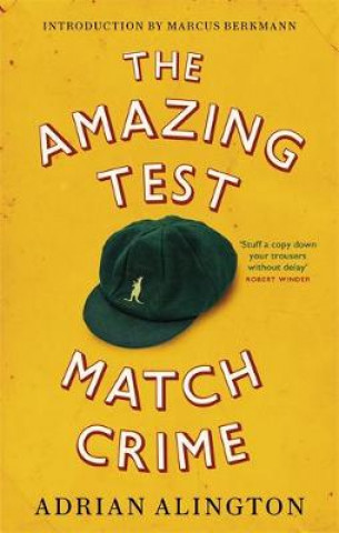 Knjiga Amazing Test Match Crime Adrian Alington