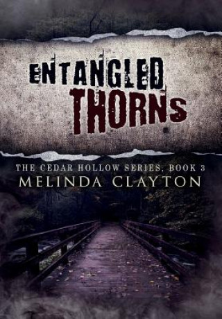 Książka Entangled Thorns Melinda Clayton