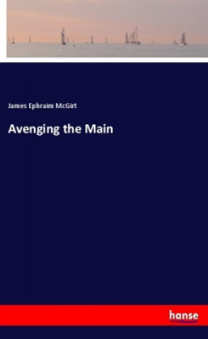 Knjiga Avenging the Main James Ephraim McGirt