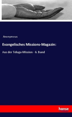 Libro Evangelisches Missions-Magazin: Anonym