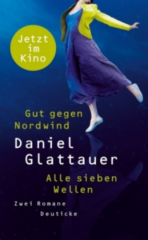 Kniha Gut gegen Nordwind / Alle sieben Wellen Daniel Glattauer