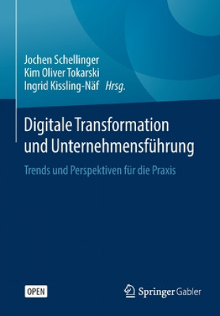 Kniha Digitale Transformation und Unternehmensfuhrung Jochen Schellinger