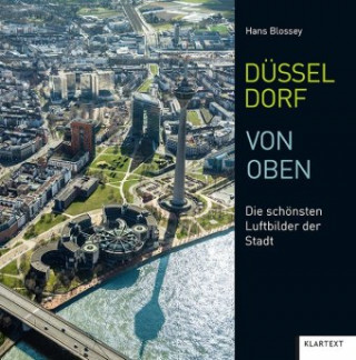 Kniha Düsseldorf von oben Hans Blossey