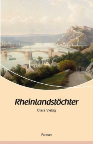 Kniha Rheinlandstöchter Clara Viebig