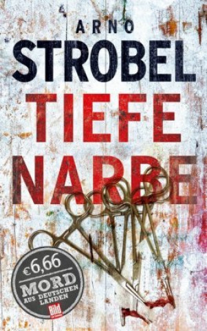Kniha Tiefe Narbe Arno Strobel