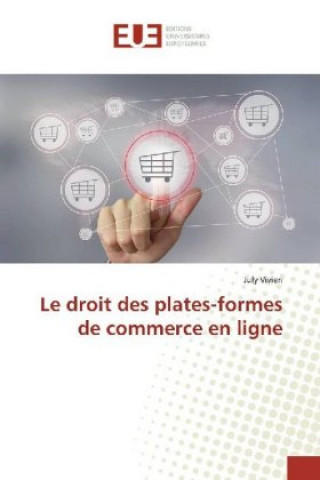 Książka Le droit des plates-formes de commerce en ligne July Vivien