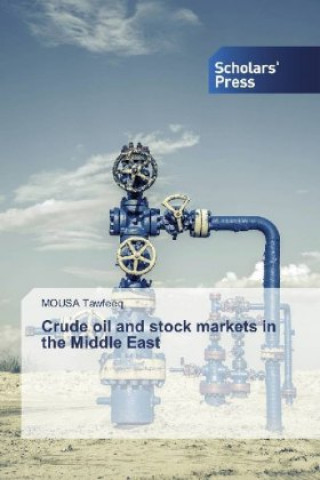 Książka Crude oil and stock markets in the Middle East Mousa Tawfeeq