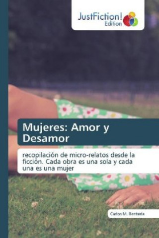 Boek Mujeres: Amor y Desamor Carlos M. Rentería