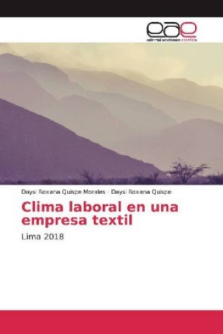 Knjiga Clima laboral en una empresa textil Daysi Roxana Quispe Morales
