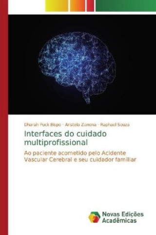 Knjiga Interfaces do cuidado multiprofissional Dharah Puck Bispo