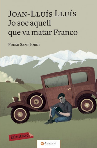 Книга JO SOC AQUELL QUE VA MATAR FRANCO JOAN-LLUIS LLUIS