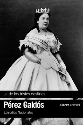Libro LA DE LOS TRISTES DESTINOS BENITO PEREZ GALDOS
