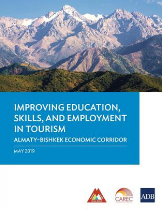 Kniha Improving Education, Skills, and Employment in Tourism Asian Development Bank