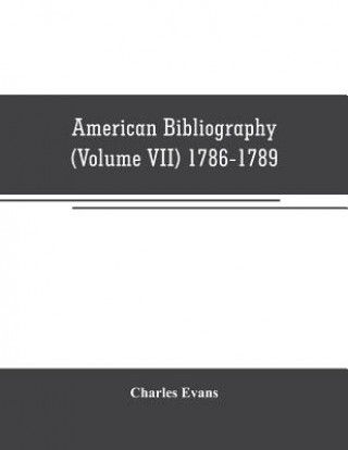 Книга American bibliography Charles Evans