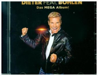 Hanganyagok Dieter feat. Bohlen (Das Mega Album) Dieter Bohlen