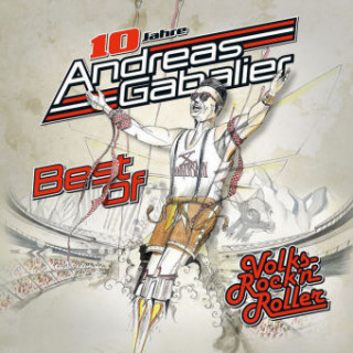 Hanganyagok Best Of Volks-Rock'n'Roller Andreas Gabalier