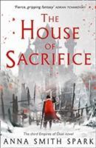 Könyv House of Sacrifice Anna Smith Spark
