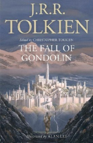 Knjiga Fall of Gondolin John Ronald Reuel Tolkien