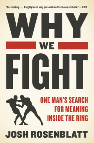 Könyv Why We Fight Josh Rosenblatt