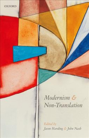 Kniha Modernism and Non-Translation John Nash