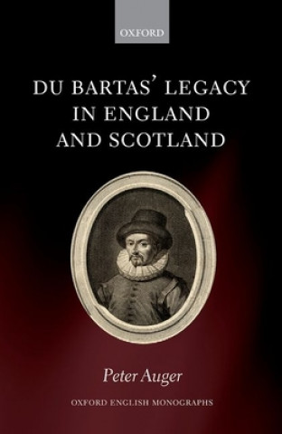 Kniha Du Bartas' Legacy in England and Scotland Auger