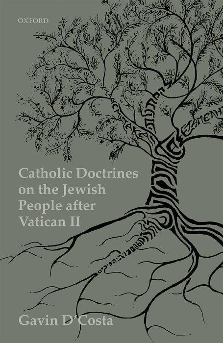 Kniha Catholic Doctrines on the Jewish People after Vatican II D'Costa