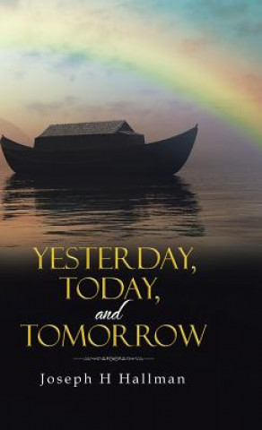 Kniha Yesterday, Today, and Tomorrow JOSEPH H HALLMAN