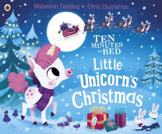 Книга Ten Minutes to Bed: Little Unicorn's Christmas RHIANNON FIELDING