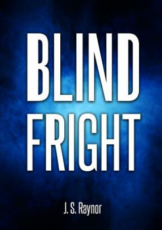 Kniha Blind Fright J. S. RAYNOR