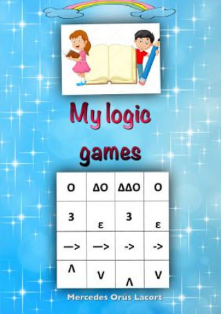 Kniha My logic games Mercedes Orus Lacort