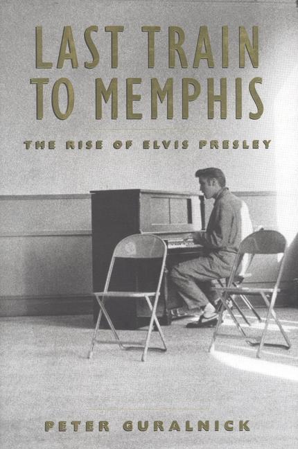 Könyv Last Train to Memphis Peter Guralnick
