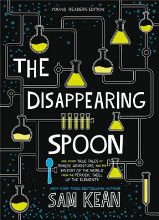 Knjiga The Disappearing Spoon Sam Kean